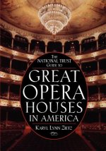 National Trust Guide To Great Opera Houses in America