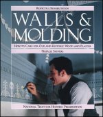 Walls & Molding - How to Care for Old & Historic Wood & Plaster