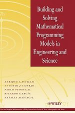 Building and Solving Mathematical Programming Models in Engineering and Science