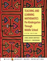 Teaching and Learning Mathematics - Pre-Kindergarten Through Middle School 5e