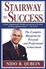 Stairway to Success - The Complete Blueprint for Personal & Professional Acheivement