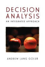 Decision Analysis - An Integrated Approach