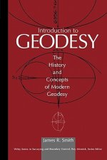 Introduction to Geodesy:  The History and Concepts of Modern Geodesy