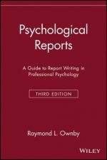 Psychological Reports - A Guide to Report Writing in Professional Psychology 3e