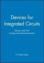 Devices for Integrated Circuits - Silicon & III-V  Compound Semiconductors