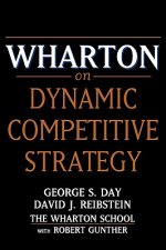 Wharton on Dynamic Competetive Strategy