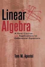 Linear Algebra - A First Course with Applications to Differential Equations