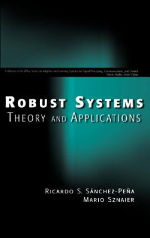 Robust Systems Theory and Applications