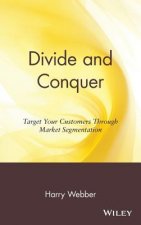 Divide & Conquer - Target Your Customer Through Market Segmentation
