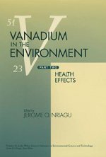 Vanadium in the Environment - Health Effects Pt 2