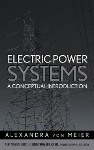 Electric Power Systems - A Conceptual Introduction