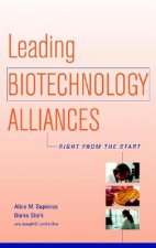 Leading Biotechnology Alliances - Right From the Start