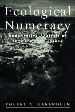 Ecological Numeracy: Quantitative Analysis of Envi Environmental Issues