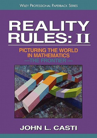Reality Rules: II Picturing the World in Mathemati Mathematics - The Frontier (Paper)
