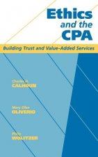 Ethics & the CPA - Buidling Trust & Value-Added Services
