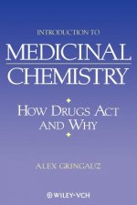 Introduction to Medicinal Chemistry - How Drugs Act and Why 2e