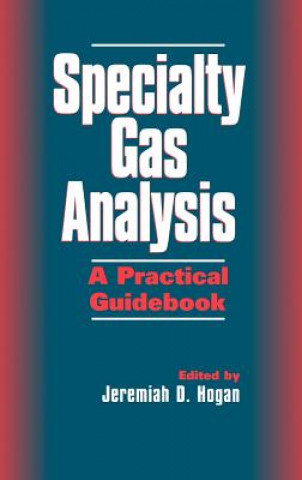 Specialty Gas Analysis - A Practical Guidebook