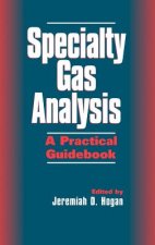 Specialty Gas Analysis - A Practical Guidebook