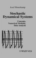 Stochastic Dynamical Systems - Concepts, Numerical  Methods, Data Analysis