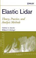 Elastic Lidar - Theory, Practice and Analysis Methods