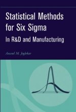 Statistical Methods for Six Sigma - In R&D and Manufacturing