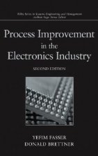 Process Improvement in the Electronics Industry Se cond Edition