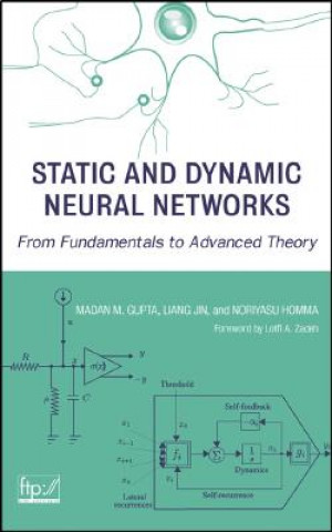Static & Dynamic Neural Networks - From Fundamentals to Advanced Theory