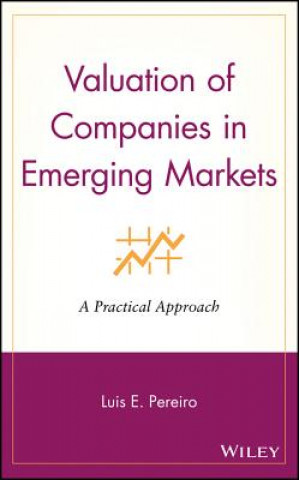 Valuation of Companies in Emerging Markets - A Practical Approach
