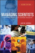 Managing Scientists - Leadership Strategies in Scientific Research 2e