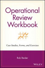 Operational Review Workbook - Case Studies, Forms & Exercises