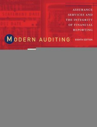 Modern Auditing - Assurance Services and the Integrity of Financial Reporting 8e