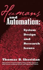 Humans and Automation - System Design and Research  Issues