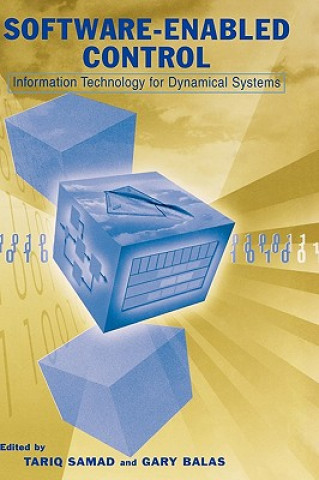Software-Enabled Control - Information Technology for Dynamical Systems