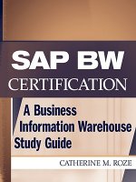 SAP BW Certification - A Business Information Warehouse Study Guide