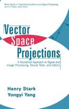 Vector Space Projections - A Numerical Approach to  Signal and Image Processing, Neural Nets and Optics