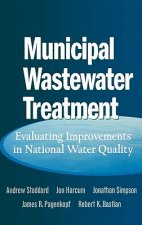 Municipal Wastewater Treatment - Evaluating Improvements in National Water Quality
