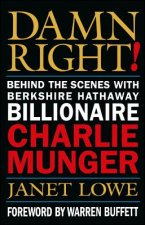 Damn Right! - Behind the Scenes with Berkshire Hathaway Billionaire Charlie Munger