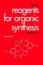 Fieser's Reagents for Organic Synthesis V18