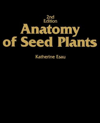 Anatomy of Seed Plants 2e