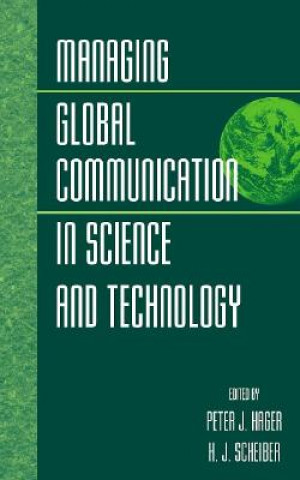 Managing Global Communication in Science and Techn Technology