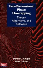 Two-Dimensional Phase Unwrapping - Theory, Algorithms and Software
