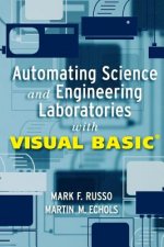 Automating Science and Engineering Laboratories With Visual Basic