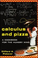 Calculus and Pizza - A Cookbook for the Hungry Mind