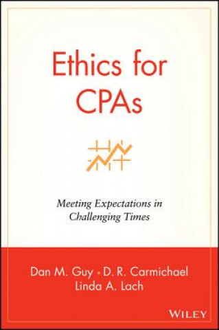 Ethics for CPAs - Meeting Expectations in Challenging Times