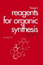 Fieser's Reagents for Organic Synthesis V22
