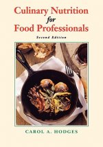 Culinary Nutrition for Food Professionals, 2nd Edi