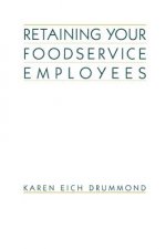 Retaining Your Foodservice Employees
