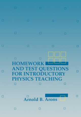 Homework and Test Questions for Introductory Physi Physics Teaching (Paper only)