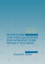 Homework and Test Questions for Introductory Physi Physics Teaching (Paper only)