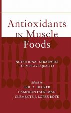 Antioxidants in Muscle Foods - Nutritional Strategies to Improve Quality